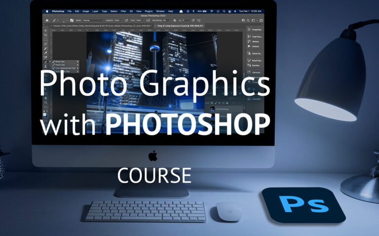 Upgrade Your Media Skills with Our “Photo Graphics with Photoshop” Online Course