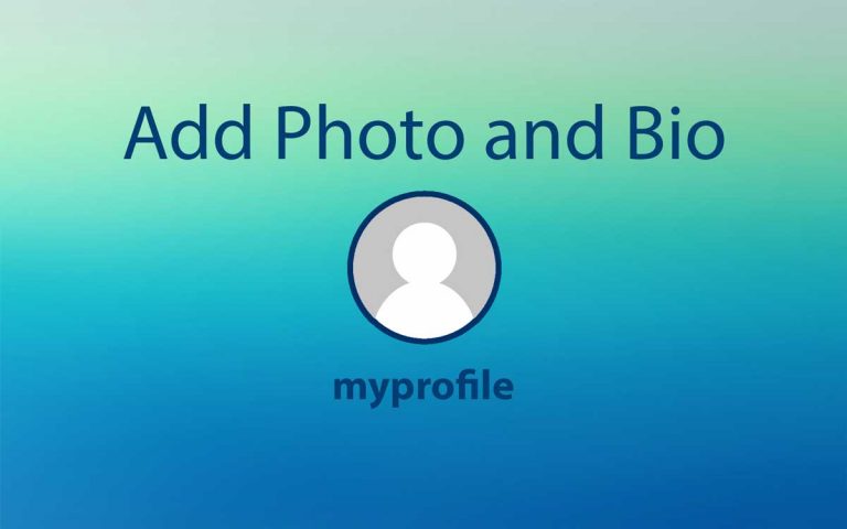Adding or Updating your Profile Photo and Bio